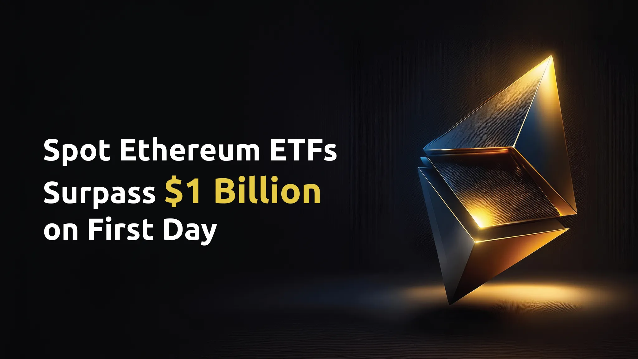 Silny debiut spotowych ETF-ów Ethereum: krok naprzód po zatwierdzeniu ETF przez SEC